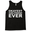 okayest girlfriend ever Tank Top
