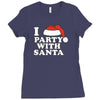 I Love Party With Santa Ladies Fitted T-Shirt