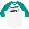 legen dary 3/4 Sleeve Shirt