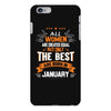 All Women Created Equal But The Best Born In January iPhone 6/6s Plus Case