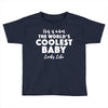 This is What The World's Coolest Baby Looks Like Toddler T-shirt