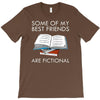 some of my best friends are fictional T-Shirt