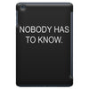 no body has to know iPad Mini