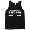 welcome to the gun show Tank Top