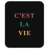 Cest La Vie Mousepad