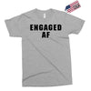 engaged af Exclusive T-shirt