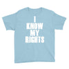 i know my rights Youth Tee