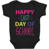 happy laft day of school Baby Bodysuit
