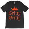 gritty gritty T-Shirt