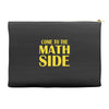 come to the math side Accessory Pouches