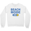 beach mode on Crewneck Sweatshirt