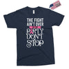 the fight ain't over so the party don't stop black Exclusive T-shirt
