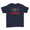 legends are born may Youth Tee