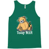 teddy beer Tank Top