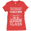 This 6 TH Grade Teacher Has An Amazing! Class Ladies Fitted T-Shirt