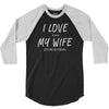 love my wife 3/4 Sleeve Shirt