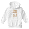 saw dust is man glitter Youth Hoodie