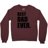 Best Dad Ever Crewneck Sweatshirt