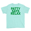 patty says relax Youth Tee