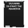 training to fight the mountain iPad 3 and 4 Case