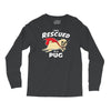 rescued by pug1 Long Sleeve Shirts