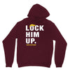 Lock Him Up Unisex Hoodie