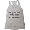 i'm oun of bed Racerback Tank