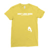 don't look down Ladies Fitted T-Shirt