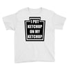 new i put ketchup Youth Tee