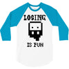 losing is fun! 3/4 Sleeve Shirt
