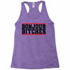 bonjour bitches Racerback Tank