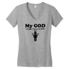 my god is bigger than your god Women's V-Neck T-Shirt