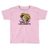 make out like bandits Toddler T-shirt