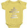 i can't keep calm because i have anxiety Baby Onesie