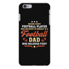Behind Every Football Player Who Believes in Himself is a Football Dad iPhone 6 Plus/6s Plus Case