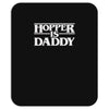 hopper is daddy Mousepad