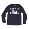 keep it nonfiction Long Sleeve Shirts