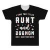 i have two titles aunt and dogmom and i rock them both All Over Men's T-shirt