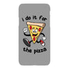 i do it for the pizza iPhoneX
