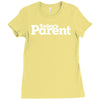 today's paren Ladies Fitted T-Shirt