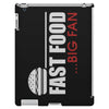 big fan of fast food iPad 3 and 4 Case