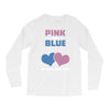Pink or Blue - We Will Love You! Long Sleeve Shirts