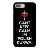 i can't keep calm i'm polish kurwa poland iPhone 8 Plus