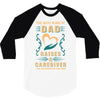 The Best Kind of Dad Raises a Caregiver Yes, She Bought Me This Shirt 3/4 Sleeve Shirt
