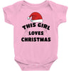 this girl loves christmas Baby Bodysuit