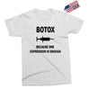 botox expression Exclusive T-shirt