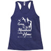 Going To The Mountains Is Going Home Racerback Tank
