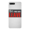 now yous can't leave iPhone 7 Plus Case