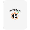 Impeach 45 Mousepad