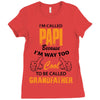 I'm Called Papi Because  I'm Way Too Cool To Be Called Grandfather Ladies Fitted T-Shirt